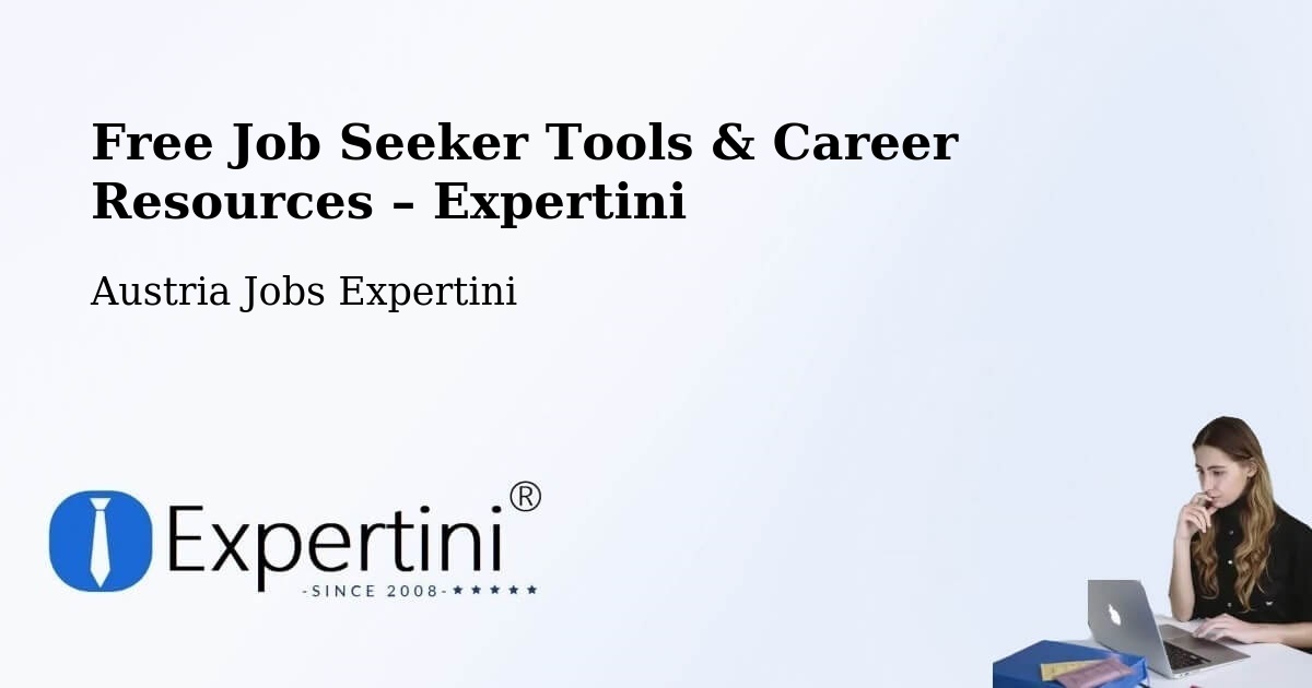 Free Job Seeker Tools & Career Resources – Nenzing - Nenzing, Austria Jobs Expertini
